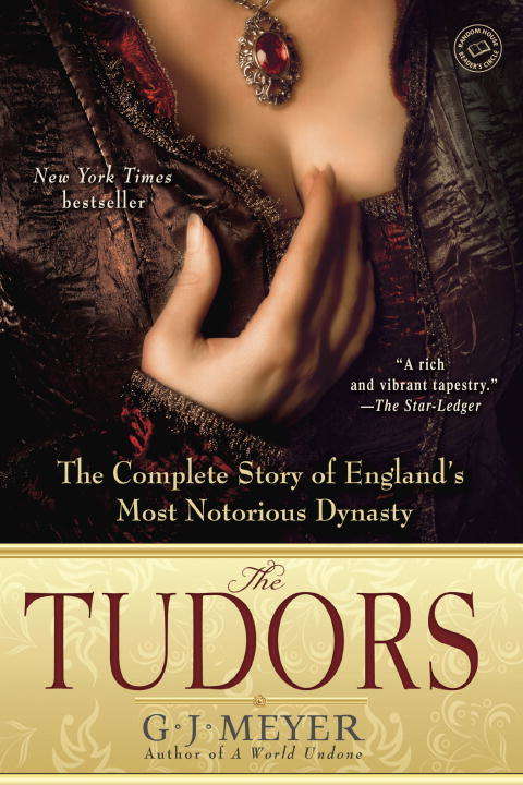 Book cover of The Tudors: The Complete Story of England's Most Notorious Dynasty