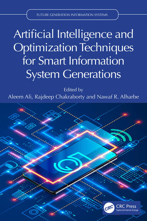 Book cover of Artificial Intelligence and Optimization Techniques for Smart Information System Generations (1) (Future Generation Information Systems)
