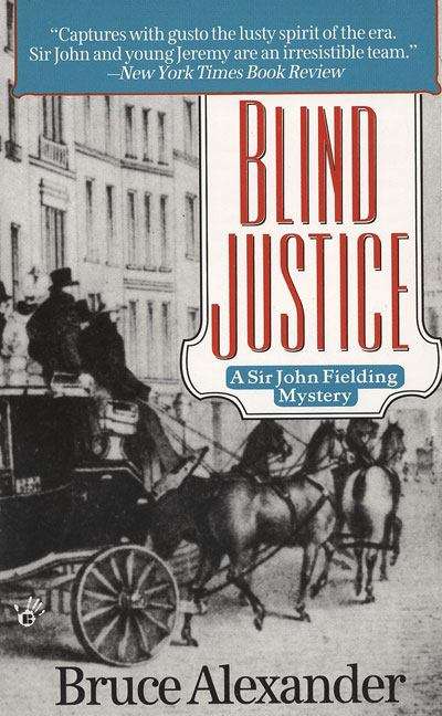 Book cover of Blind Justice (Sir John Fielding Mystery #1)