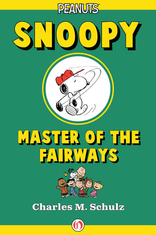 Book cover of Snoopy, Master of the Fairways