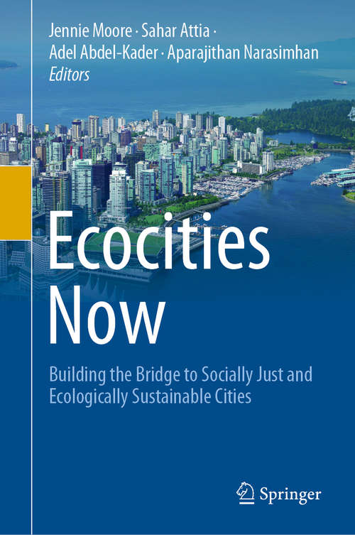 Ecocities Now: Building the Bridge to Socially Just and Ecologically Sustainable Cities