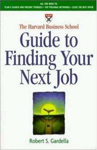Book cover of The Harvard Business School Guide to Finding Your Next Job
