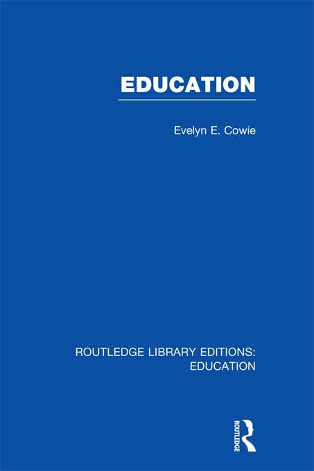 Education: Examining the Evidence (Routledge Library Editions: Education)