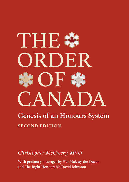 Book cover of The Order of Canada, Second Edition: Genesis of an Honours System