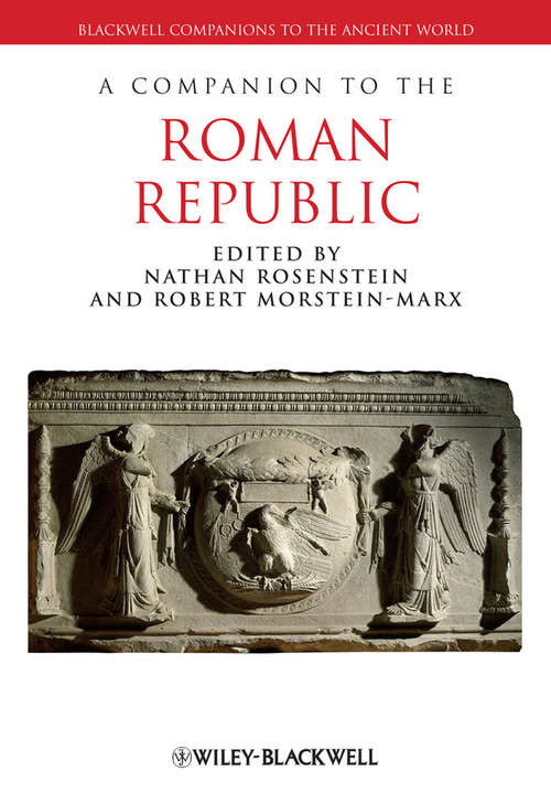 A Companion to the Roman Republic (Blackwell Companions to the Ancient World #135)