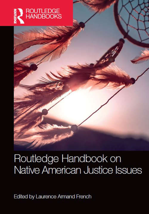 Book cover of Routledge Handbook on Native American Justice Issues