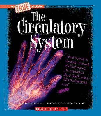 Book cover of The Circulatory System (True Books)