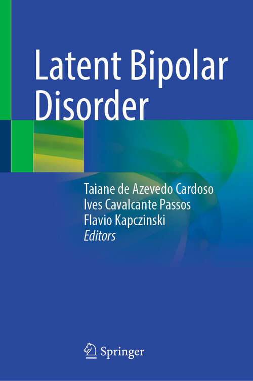 Book cover of Latent Bipolar Disorder