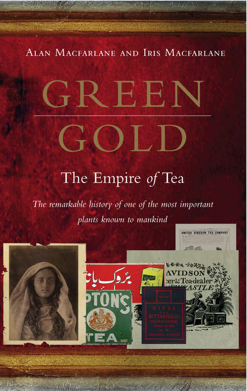 Book cover of Green Gold: The Empire of Tea