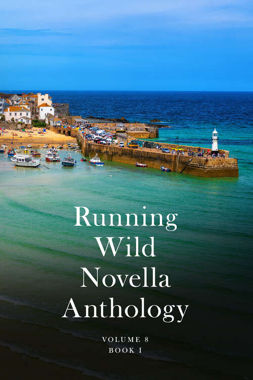 Book cover of Running Wild Novella Anthology Volume 8: Book 1 (Running Wild Novella Anthology)