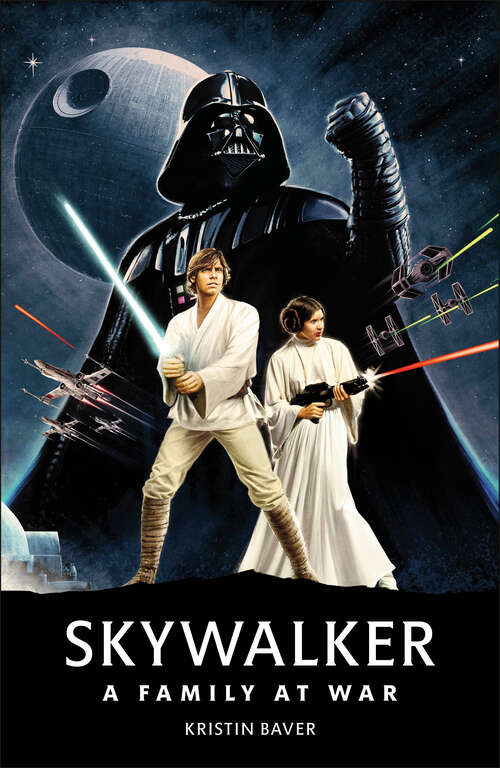 Book cover of Star Wars Skywalker – A Family At War