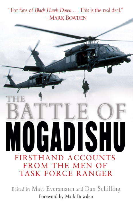 Book cover of The Battle of Mogadishu: First Hand Accounts From the Men of Task Force Ranger