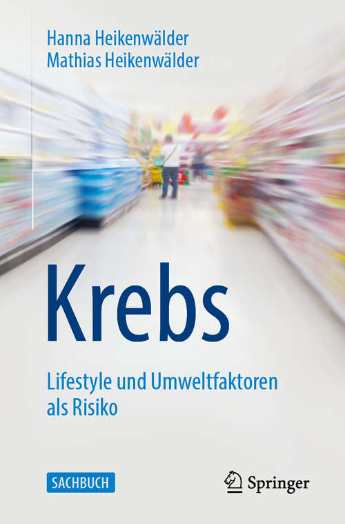 Book cover of Krebs - Lifestyle und Umweltfaktoren als Risiko (1. Aufl. 2019)