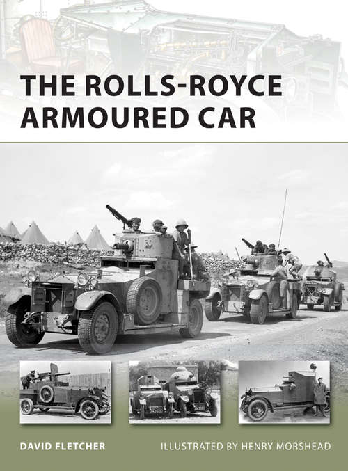 Book cover of The Rolls-Royce Armoured Car