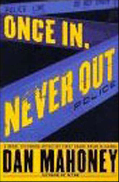 Book cover of Once In, Never Out (Det. Brian McKenna Novels)