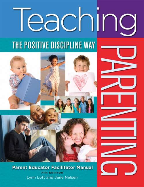 Teaching Parenting: The Positive Discipline Way