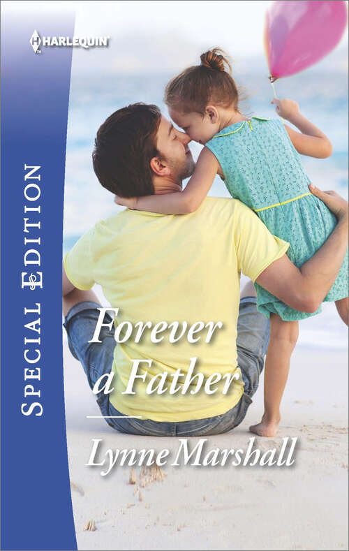 Forever a Father: The Fortune Most Likely To... A Proposal For The Officer Forever A Father (The Delaneys of Sandpiper Beach #1)