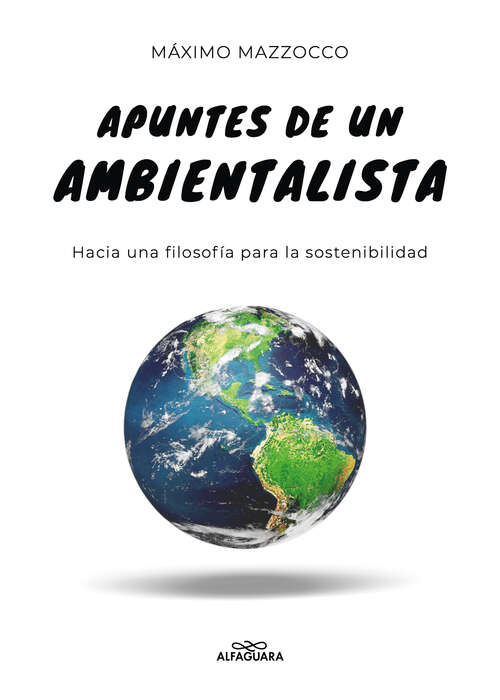 Book cover of ¡Tierra a la vista!: Hacia una filosofía para la sostenibilidad