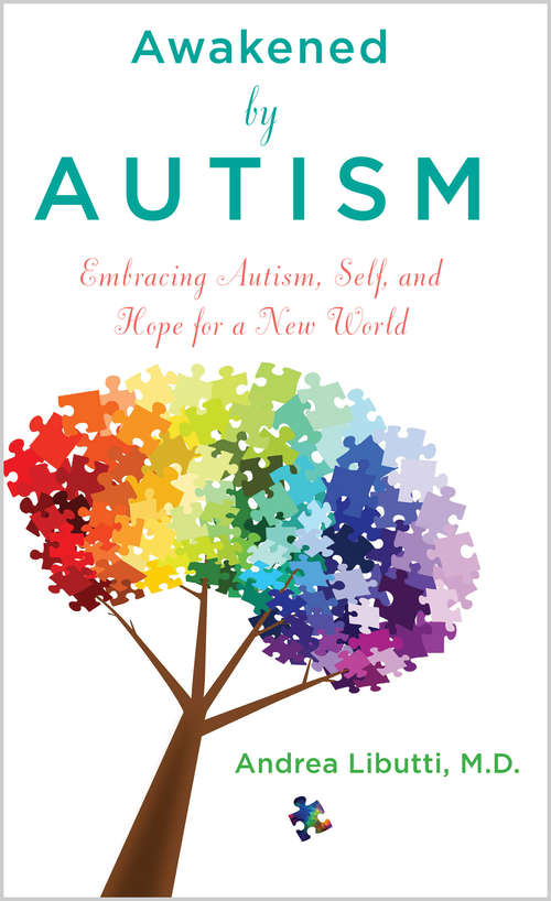 Book cover of Awakened by Autism: A Journey Of Embracing Autism, Self, And Hope For A New World