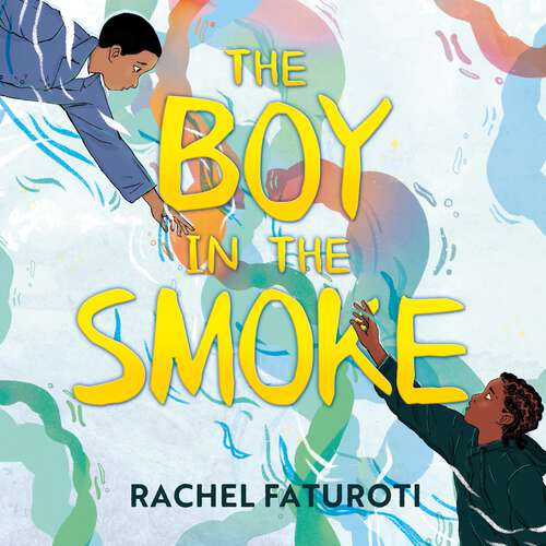 Book cover of The Boy in the Smoke
