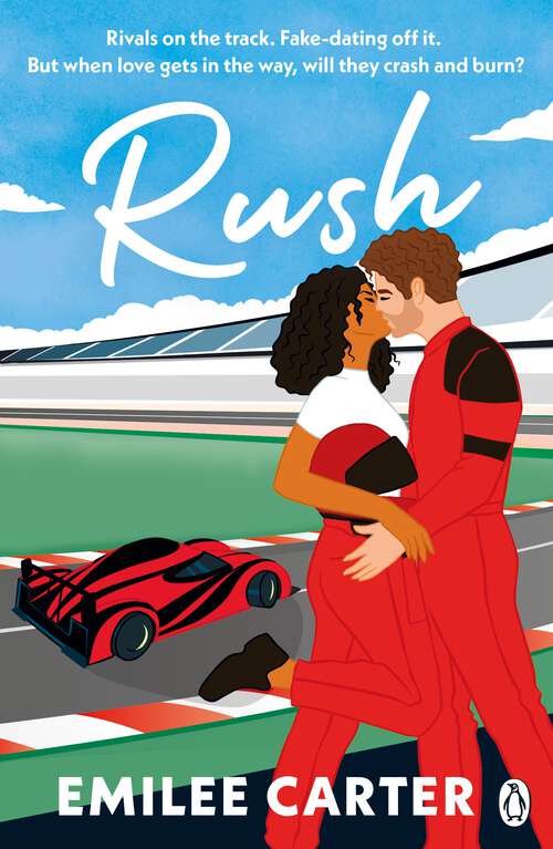 Book cover of Rush: A Fast-Paced F1 Romance Full of Rivalry, Fake Dating, and True Feelings - For Fans of Liz Tomforde and Emily Rath