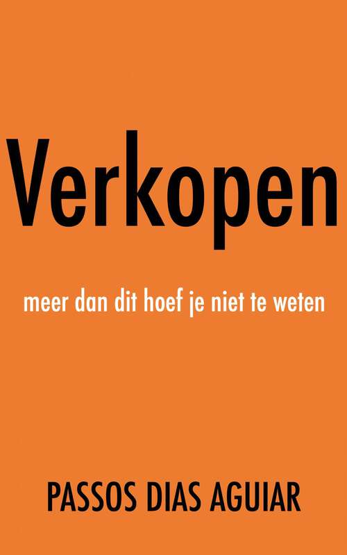 Book cover of Verkopen: meer dan dit hoef je niet te weten