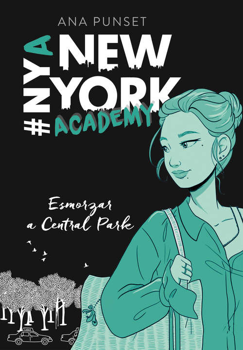 Book cover of Esmorzar a Central Park (Sèrie New York Academy: Volumen 3)