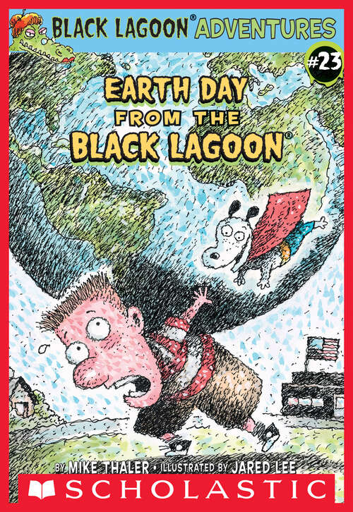 Book cover of Earth Day from the Black Lagoon (Black Lagoon Adventures #23)