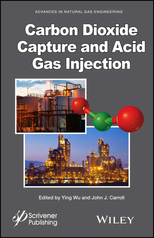 Carbon Dioxide Capture and Acid Gas Injection