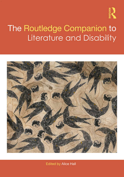 The Routledge Companion to Literature and Disability (Routledge Companions)