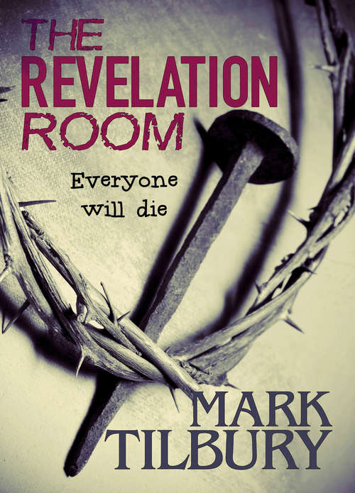 Book cover of The Revelation Room (Ben Whittle Investigations #1)