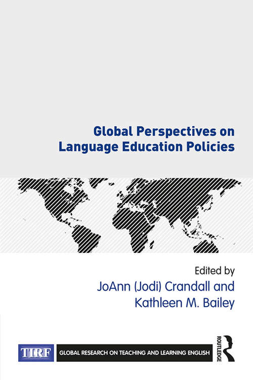 Global Perspectives on Language Education Policies (Global Research on Teaching and Learning English)