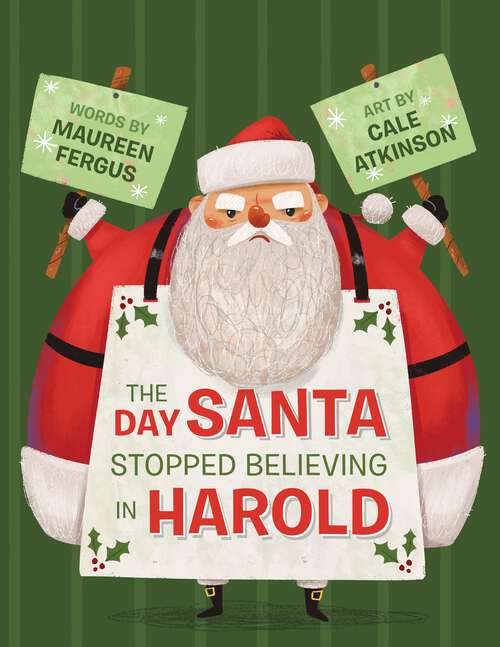 Book cover of The Day Santa Stopped Believing in Harold