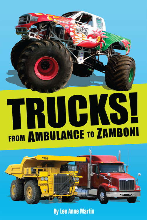 Trucks! From Ambulance to Zamboni