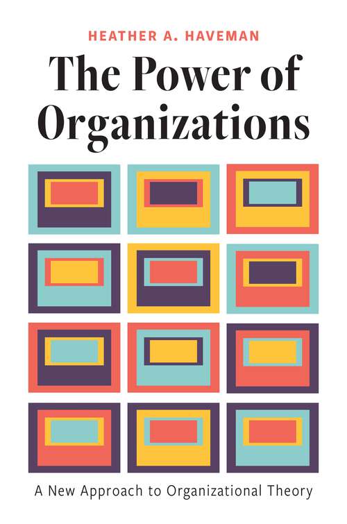 Book cover of The Power of Organizations: A New Approach to Organizational Theory