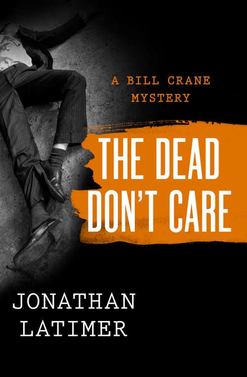 Book cover of The Dead Don't Care