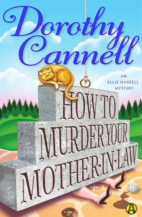 How to Murder Your Mother-In-Law (Ellie Haskell #5)