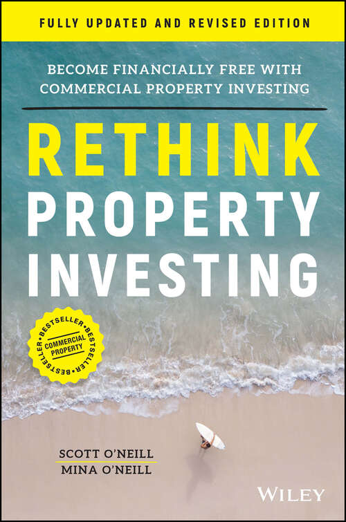 Book cover of Rethink Property Investing, Fully Updated and Revised Edition: Become Financially Free with Commercial Property Investing (2)