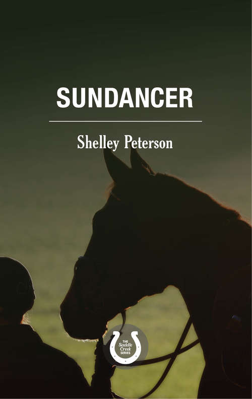 Book cover of Sundancer: The Saddle Creek Series