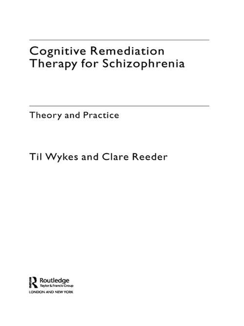 Book cover of Cognitive Remediation Therapy for Schizophrenia: Theory and Practice