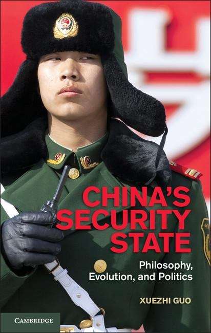 Book cover of China's Security State: Philosophy, Evolution, and Politics