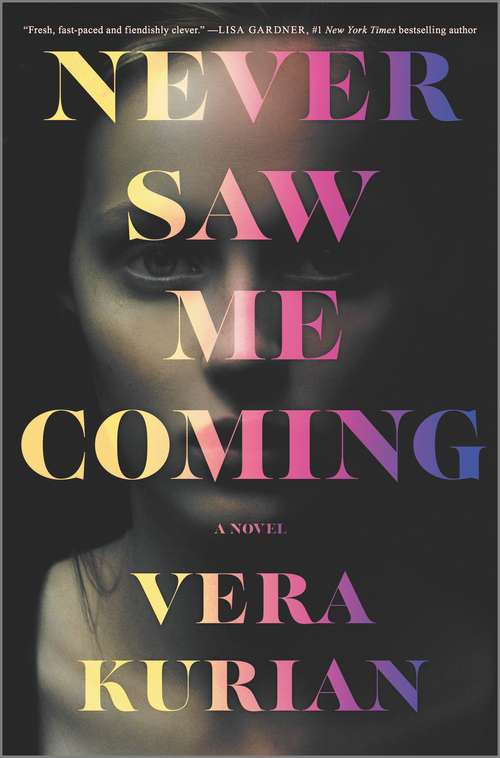 Book cover of Never Saw Me Coming: A Novel (Original)