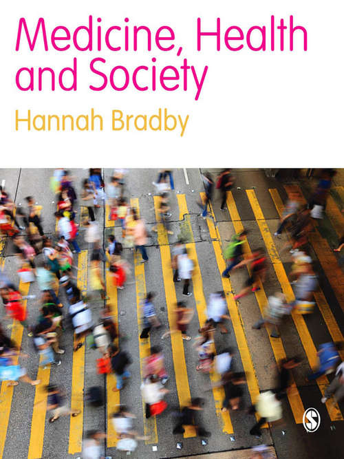 Medicine, Health and Society (Bsa New Horizons In Sociology Ser.)
