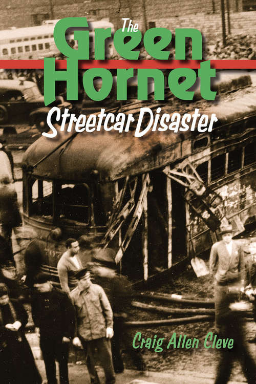Book cover of The Green Hornet Street Car Disaster