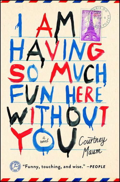 Book cover of I Am Having So Much Fun Here Without You
