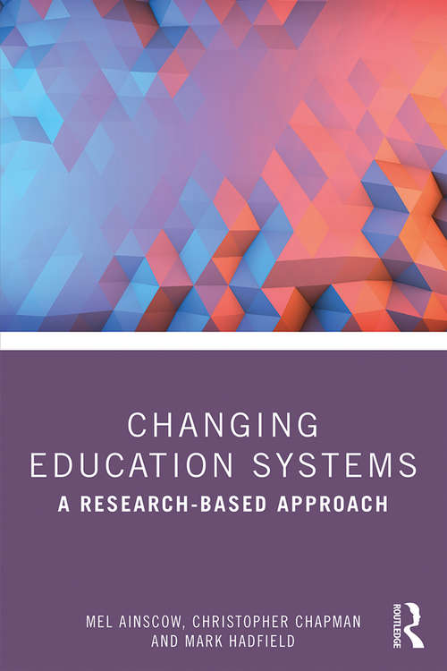 Changing Education Systems: A Research-based Approach