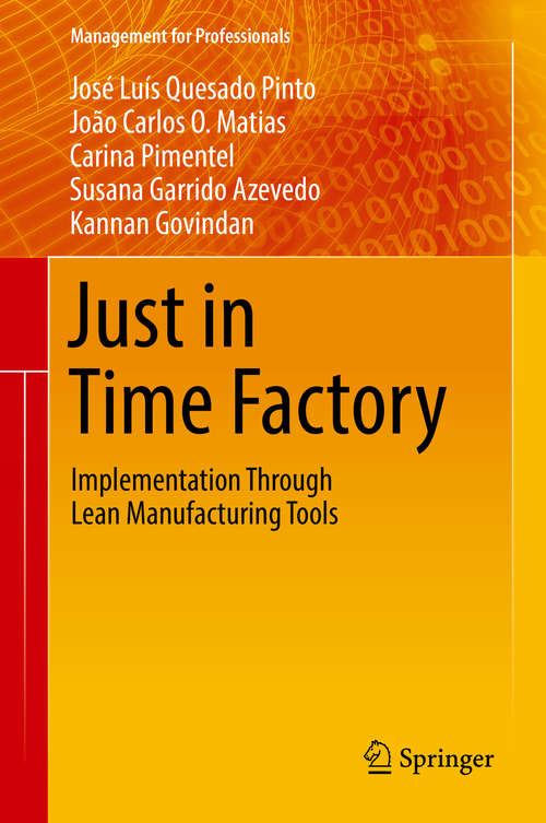 Just in Time Factory: Implementation Through Lean Manufacturing Tools (Management for Professionals)