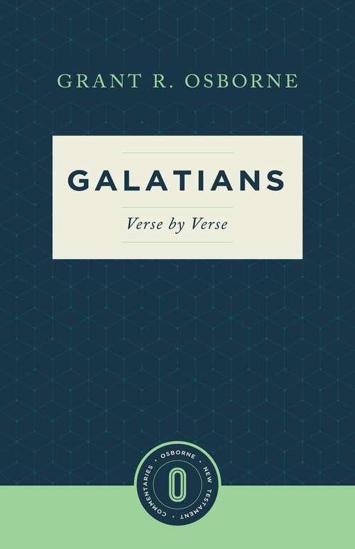 Book cover of Galatians Verse by Verse (Osborne New Testament Commentaries)
