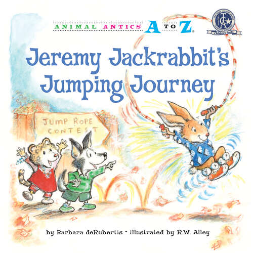 Book cover of Jeremy Jackrabbit's Jumping Journey (Animal Antics A to Z)