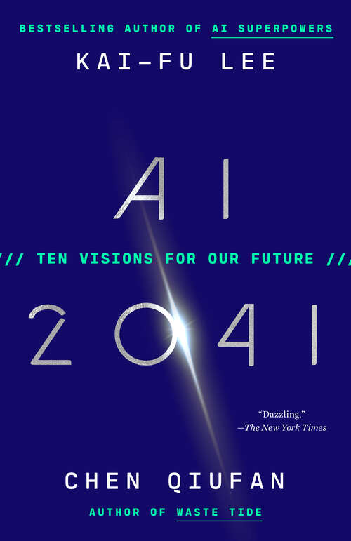 Book cover of AI 2041: Ten Visions for Our Future